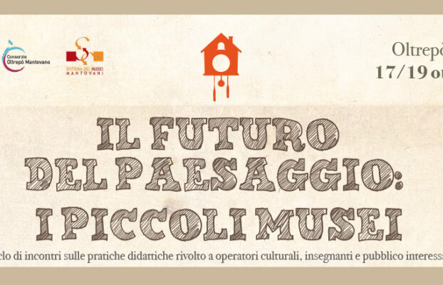 Il futuro del paesaggio: i piccoli musei