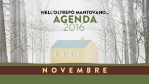 NOVEMBRE 2016 | Eventi Oltrepò Mantovano