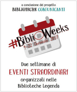 BiblioWeeks - 9-22 Gennaio 2017 - Biblioteche Comunicanti