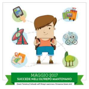 Maggio 2017 - Il programma delle iniziative e degli eventi dell'Oltrepò mantovano, con i suoi Comuni e Associazioni
