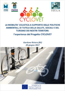 La mobilità ciclistica a supporto delle politiche ambientali, di tutela della salute, sociali e del turismo dei nostri territori: l’esperienza del Progetto CYCLOVET