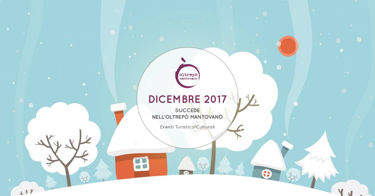 Dicembre | Eventi Oltrepò Mantovano 2017