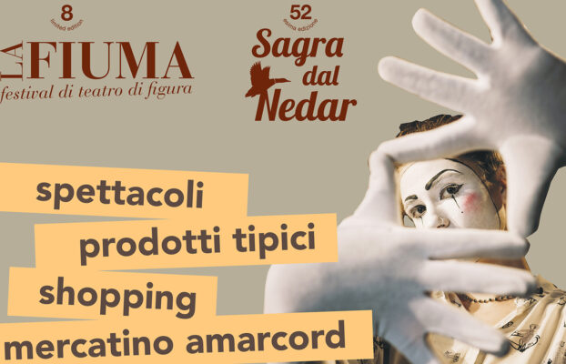 Sagra dal Nedar e La Fiuma Festival di teatro di figura