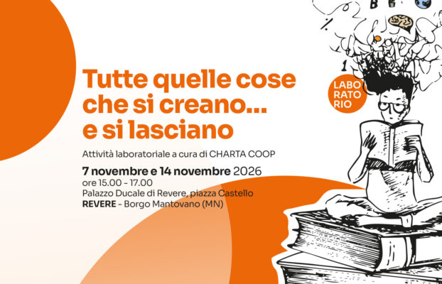 Tutte quelle cose che si creano… e si lasciano
