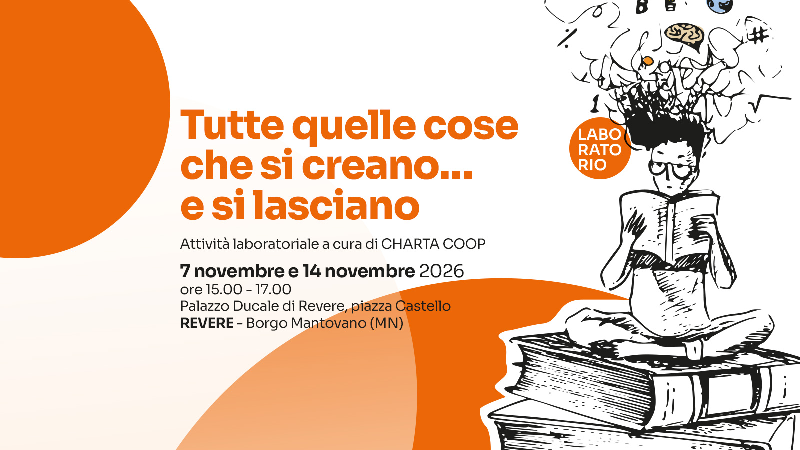 Tutte quelle cose che si creano… e si lasciano